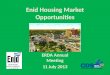 Enid Housing Market Opportunities ERDA Annual Meeting 11 July 2013