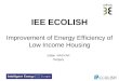 IEE ECOLISH Improvement of Energy Efficiency of Low Income Housing Zoltán MAGYAR Hungary