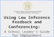 Using Low Inference Feedback and Conferencing: A School Leaders Guide for Improvement 1 Georgia Department of Education Dr. John D. Barge, State School