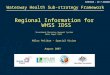 SV001668 – W3 7 AUG2007 Waterway Health Sub-strategy Framework Regional Information for WHSS IDSS Investment Decision Support System Data Input Tool Milos