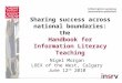 Sharing success across national boundaries: the Handbook for Information Literacy Teaching Nigel Morgan LOEX of the West, Calgary June 12 th 2010