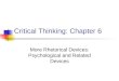 Critical Thinking: Chapter 6 More Rhetorical Devices: Psychological and Related Devices