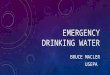 EMERGENCY DRINKING WATER BRUCE MACLER USEPA. WHAT DO FOLKS USE WATER FOR? Drinking and cooking Sanitation and cleaning Landscape and garden irrigation