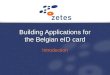 Building Applications for the Belgian eID card Introduction