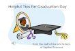 Helpful Tips for Graduation Day from the staff of the UM School of Applied Sciences