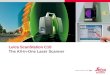 Leica ScanStation C10 The All-in-One Laser Scanner Please insert a picture (Insert, Picture, from file). Size according to grey field (10 cm x 25.4 cm)