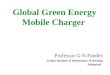 Professor G.N.Pandey Indian Institute of Information Technology Allahabad Global Green Energy Mobile Charger
