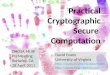 1 Practical Cryptographic Secure Computation David Evans University of Virginia   DHOSA MURI