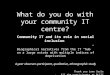 What do you do with your community IT centre? Community IT and its role in social inclusion Biographical narratives from the IT hub on a large estate with