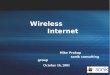 Wireless Internet Mike Prokop sonik consulting group October 16, 2001