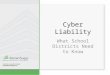 Cyber Liability What School Districts Need to Know