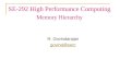 SE-292 High Performance Computing Memory Hierarchy R. Govindarajan govind@serc