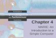 Chapter 4 MARIE: An Introduction to a Simple Computer