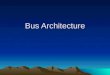 Bus Architecture. What is a bus? In computer architecture, a bus is a subsystem that transfers data or power between computer components inside a computer