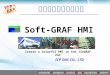 Soft-GRAF HMI ICP DAS CO., LTD. Create a colorful HMI in the ISaGRAF PAC