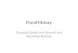Floral History Classical (Greek and Roman) and Byzantine Periods