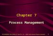 THE MANAGEMENT AND CONTROL OF QUALITY, 5e, © 2002 South-Western/Thomson Learning TM 1 Chapter 7 Process Management