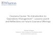 Coursera Course An Introduction to Operations Management: Lessons Learnt and Reflections on Future Coursera Offerings Christian Terwiesch Andrew M. Heller