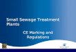 Small Sewage Treatment Plants CE Marking and Regulations