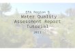 EPA Region 9 Water Quality Assessment Report Tutorial 2011 1