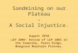Sandmining on our Plateau - A Social Injustice. August 2010 LEP 2009- Review of LEP 2001 on the Somersby, Peats Ridge, Mangrove Mountain Plateau