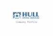 Company Profile. Hull Diving Services - The Company - HDSCo provides General Diving Services, In-water Propeller Polishing & Hull Cleaning for all types