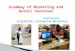 Academy of Marketing and Retail Services. Master Degree with specialization in Educational Leadership, Barry University. Bachelor of Science Degree with