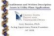 Enablement and Written Description Issues in Utility Plant Applications Gary Benzion, Ph.D. Acting Supervisory Patent Examiner AU 1638