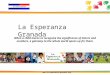 La Esperanza Granada  When a child learns to recognize the significance of letters and numbers, a gateway to the whole world