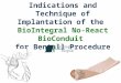 Indications and Technique of Implantation of the BioIntegral No-React BioConduit for Bentall Procedure