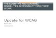 THE COGNITIVE AND LEARNING DISABILITIES ACCESSIBILITY TASK FORCE (COGA) Update for WCAG March 2014 Lisa Seeman