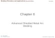 © 2012 Delmar, Cengage Learning Chapter 6 Advanced Shielded Metal Arc Welding