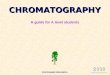 2008 SPECIFICATIONS CHROMATOGRAPHY A guide for A level students KNOCKHARDY PUBLISHING