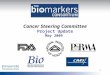 1 Cancer Steering Committee Project Update May 2009