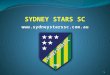 1. 2 What is Sydney Stars SC? Sydney Stars SC is a first step for children and youth who seek to learn soccer and further develop their skills. Relevant