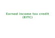 Earned income tax credit (EITC). Reading Assignment Greenstein, The Earned Income Tax Credit: Boosting Employment, Aiding the Working Poor, //
