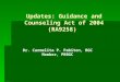 Updates: Guidance and Counseling Act of 2004 (RA9258) Dr. Carmelita P. Pabiton, RGC Member, PRBGC October 6, 2011