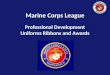 Marine Corps League Professional Development Uniforms Ribbons and Awards