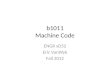 B1011 Machine Code ENGR xD52 Eric VanWyk Fall 2012