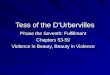 Tess of the DUrbervilles Phase the Seventh: Fulfillment Chapters 53-59 Violence in Beauty, Beauty in Violence