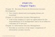 Dr. Chen, Management Information Systems PART IV: Chapter Topics Chapter 10: Business Process & Information Systems Development Two closely related and