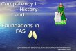Competency I : History and Foundations in FAS @NORTHEAST REGIONAL FAS EDUCATION AND TRAINING CENTER. 2006
