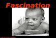 Fascination Singer Nat king Cole : Fascination It was fascination I know