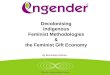 By Bernedette Muthien Decolonising Indigenous Feminist Methodologies & the Feminist Gift Economy