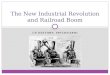 US HISTORY: SPICONARDI The New Industrial Revolution and Railroad Boom