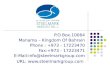 P.O Box.10064 Manama – Kingdom Of Bahrain Phone : +973 - 17223470 Fax:+973 - 17223471 E-Mail:info@steelmarkgroup.com URL: 