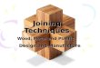 Joining Techniques Wood, Metal and Plastic Design and Manufacture