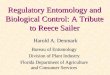 Regulatory Entomology and Biological Control: A Tribute to Reece Sailer Harold A. Denmark Bureau of Entomology Division of Plant Industry Florida Department