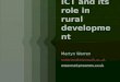 DayTimeActivity Tuesday 6 December 0900-1030 Lecture 1: ICT in rural development: Theorising rural ICT – defining terms, context, innovation theories