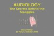 AUDIOLOGY The Secrets Behind the Squiggles Dave Pothier St Marys, October 2003